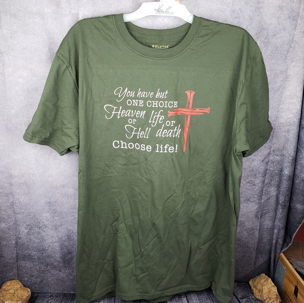New Tee Shirt Screen Printed Honering God, 1 choice, Heaven or hell, choose Life